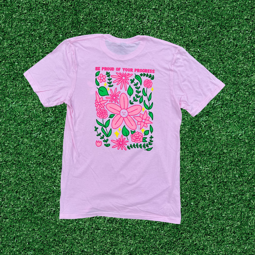 Be Proud of Your Progress Pink Floral Tee