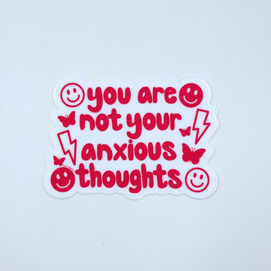 Pink You Are Not Your Anxious Thoughts Sticker