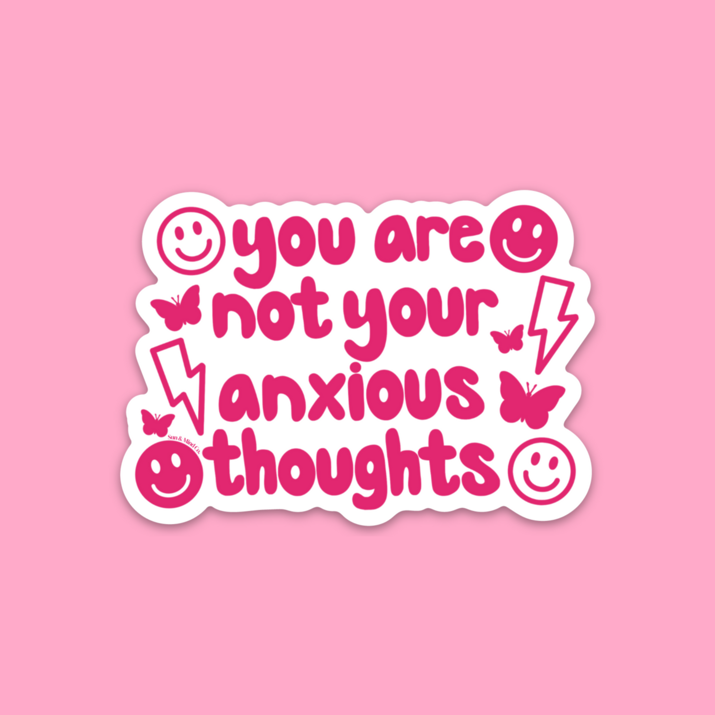 Pink You Are Not Your Anxious Thoughts Sticker