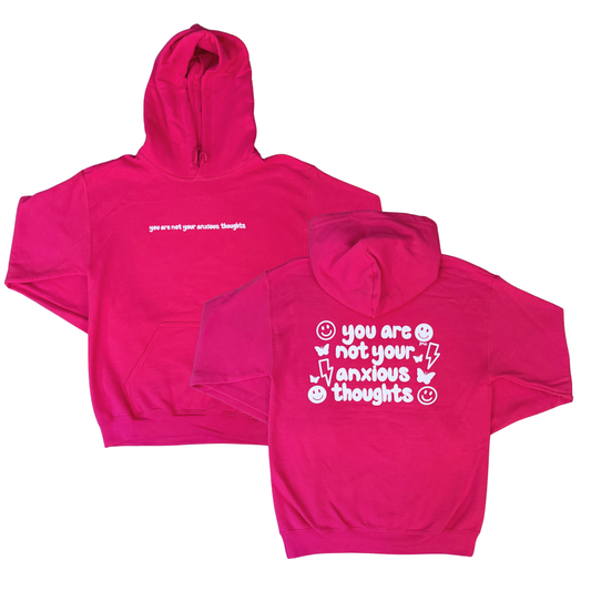 You Are Not Your Anxious Thoughts Hoodie