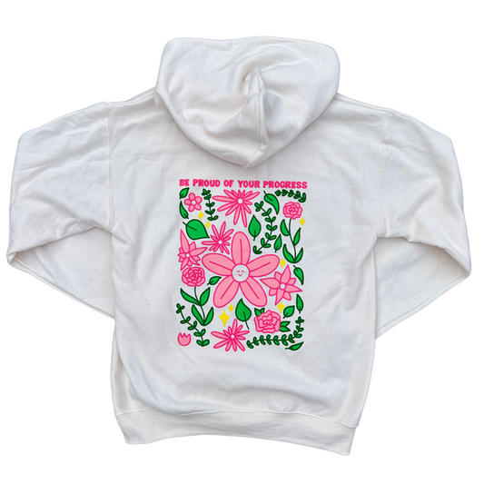 Be Proud of Your Progress Floral Hoodie