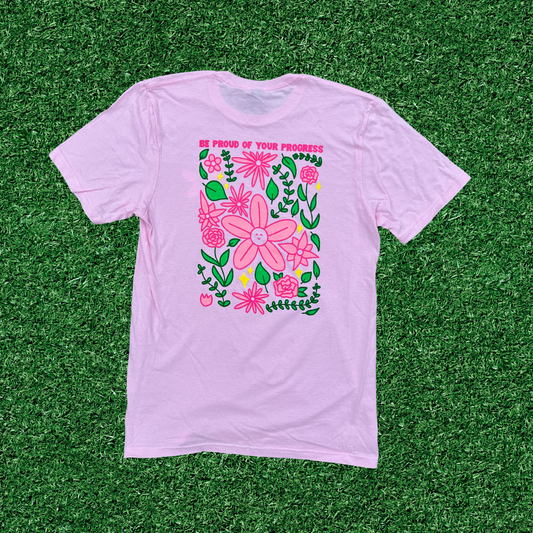 Be Proud of Your Progress Pink Floral Tee