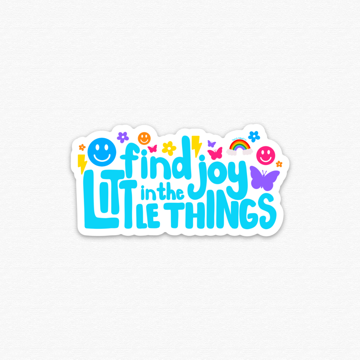 Find Joy in the Little Things Sticker