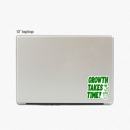 Growth Takes Time Sticker