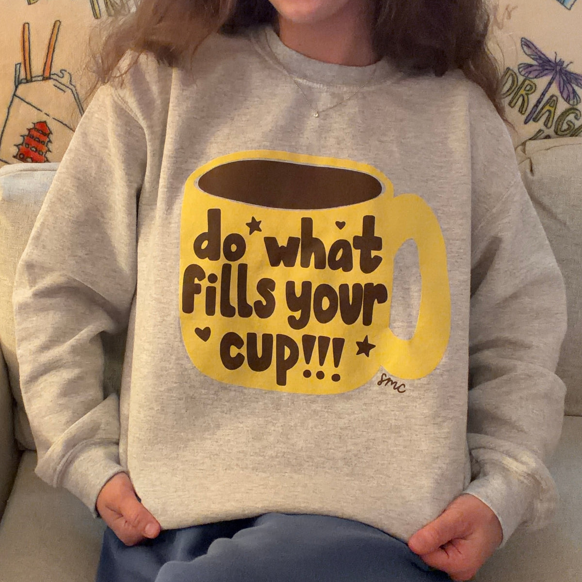 Do What Fills Your Cup Crewneck Sweatshirt [PRE-ORDER]