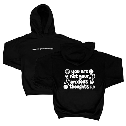 You Are Not Your Anxious Thoughts Hoodie