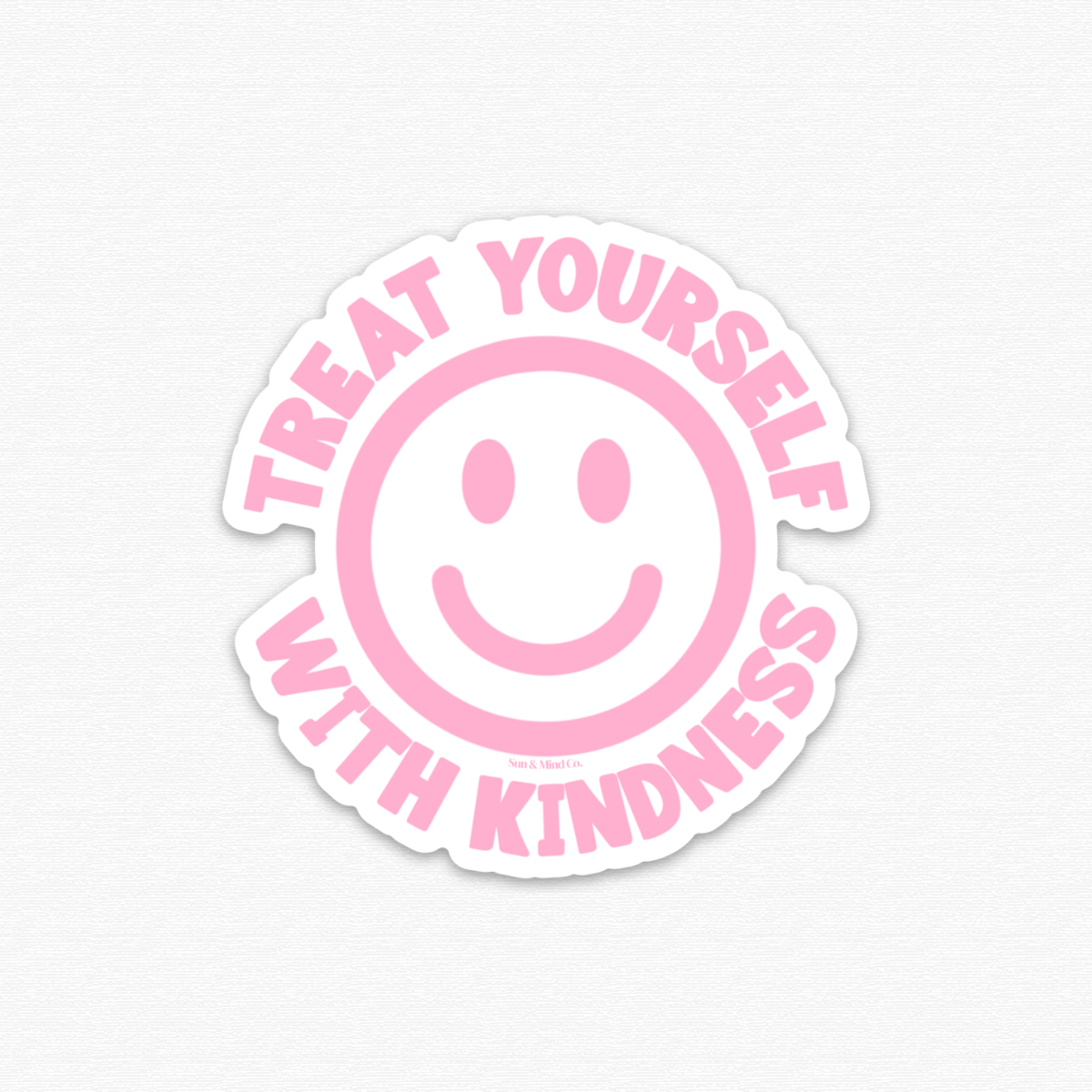 Pink Treat Yourself With Kindness Sticker