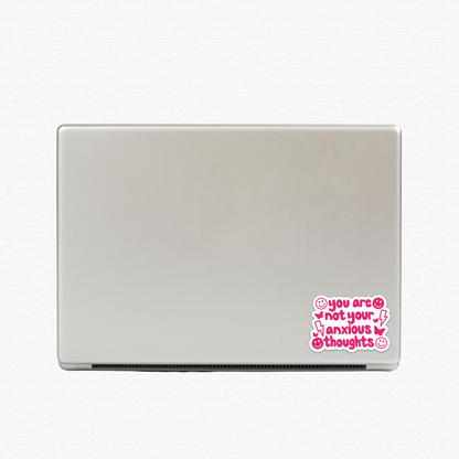 Pink You Are Not Your Anxious Thoughts Sticker