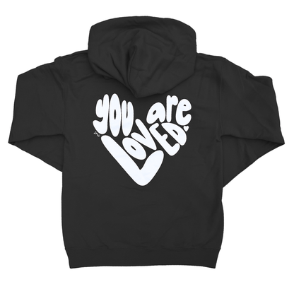 You Are Loved Hoodie [PRE-ORDER]