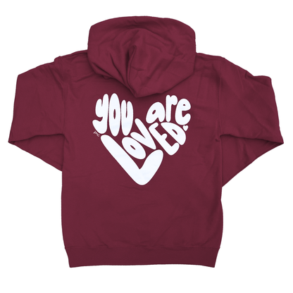 You Are Loved Hoodie [PRE-ORDER]