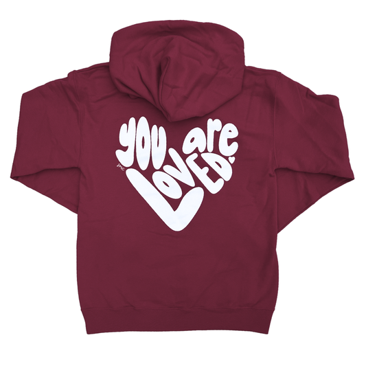 You Are Loved Hoodie [PRE-ORDER]