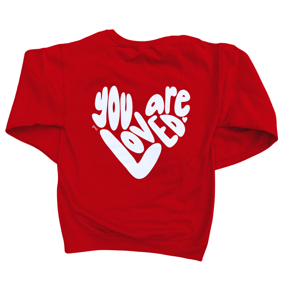You Are Loved Crewneck Sweatshirt [PRE-ORDER]